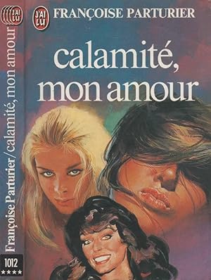 Bild des Verkufers fr Calamit, mon amour zum Verkauf von LiBooks