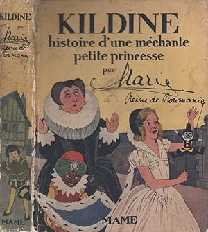 Seller image for Kildine - Histoire d'une mchante petite princesse for sale by LiBooks