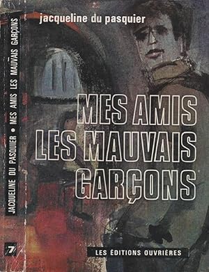 Imagen del vendedor de Mes amis les mauvais garons a la venta por LiBooks