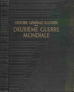 Immagine del venditore per Histoire gnrale illustre de la deuxime guerre mondiale venduto da LiBooks