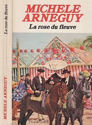 Seller image for La Rose Du Fleuve for sale by LiBooks