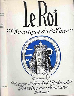 Seller image for Le Roi (Chronique de la Cour) for sale by LiBooks