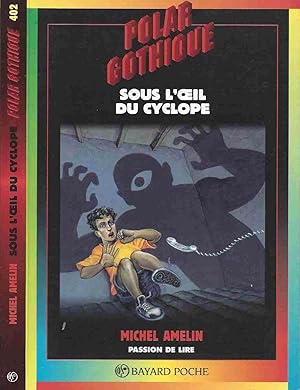 Seller image for Sous l'oeil du cyclope for sale by LiBooks