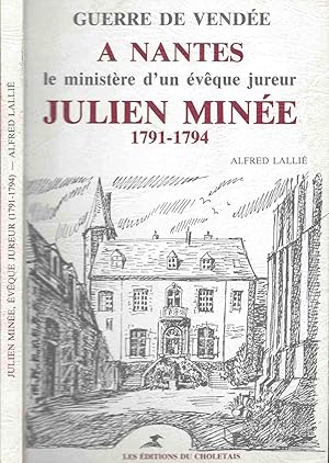 Seller image for A Nantes le ministre d'un vque jureur, Julien Mine (1791-1794) for sale by LiBooks