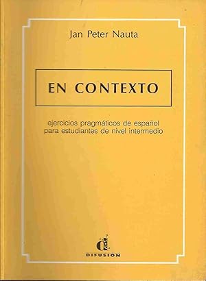 Immagine del venditore per En contexto : ejercicios pragmaticos de espanol para estudiantes de nivel intermedio venduto da LiBooks