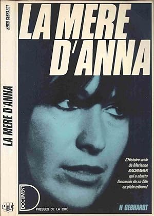 Seller image for La Mre d'Anna - L'histoire vraie de Marianne Bachmeier for sale by LiBooks
