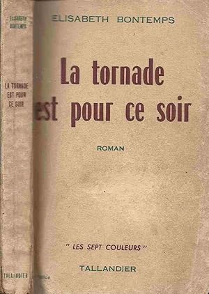 Seller image for La Tornade est pour ce soir for sale by LiBooks