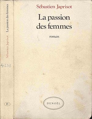 Image du vendeur pour La Passion des femmes mis en vente par LiBooks