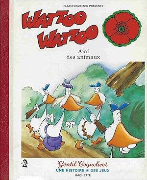 Image du vendeur pour Wattoo Wattoo : ami des animaux mis en vente par LiBooks