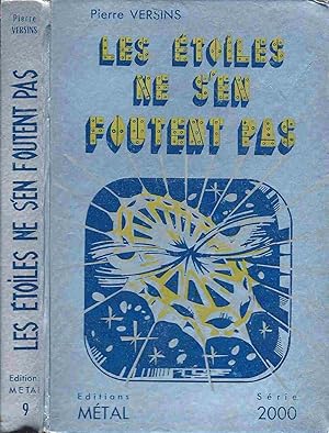 Seller image for Les Etoiles ne s'en foutent pas for sale by LiBooks