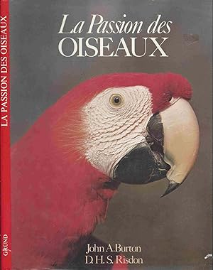 Imagen del vendedor de La Passion des oiseaux a la venta por LiBooks