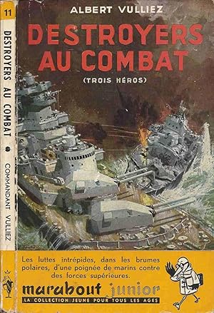Bild des Verkufers fr Destroyers au combat (Trois Hros) zum Verkauf von LiBooks