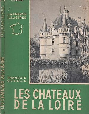 Immagine del venditore per Les chteaux de la Loire venduto da LiBooks