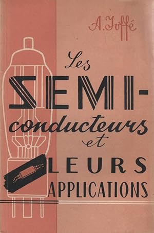 Seller image for Les semi-conducteurs et leurs applications for sale by LiBooks