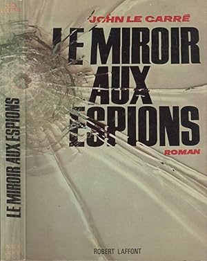 Image du vendeur pour Le miroir aux espions mis en vente par LiBooks