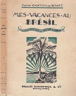 Image du vendeur pour Mes vacances au Brsil mis en vente par LiBooks