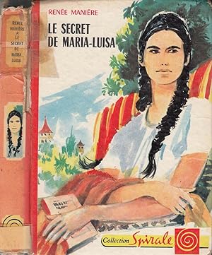 Bild des Verkufers fr Le secret de Maria-Luisa zum Verkauf von LiBooks