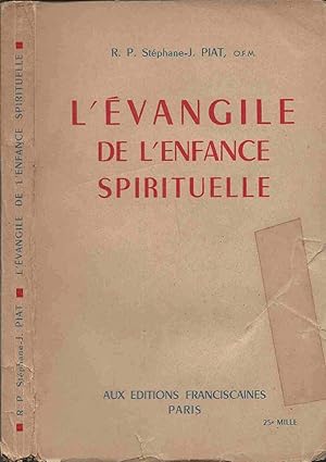 Bild des Verkufers fr L'vangile de l'enfance spirituelle zum Verkauf von LiBooks