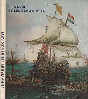 Image du vendeur pour Le navire et les beaux-arts mis en vente par LiBooks