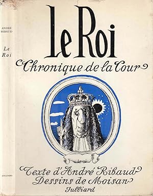 Imagen del vendedor de Le Roi (Chronique de la cour) a la venta por LiBooks