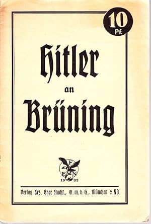 Seller image for OFFENER BRIEF Adolf Hitlers an den Reichskanzler (Umschlagtitel: Hitler an Brning.). for sale by Antiquariat Krikl