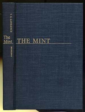 Image du vendeur pour The Mint: Notes made in the R.A.F. Depot between August and December, 1922 and at the Cadet College by T.E. Lawrence (352087 A/c Ross) mis en vente par Between the Covers-Rare Books, Inc. ABAA