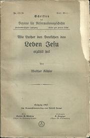 Seller image for Wie Luther den Deutschen das Leben Jesu erzhlt hat. for sale by Antiquariat Axel Kurta