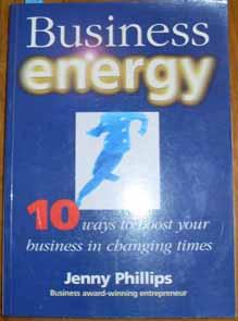 Business Energy: 10 Ways to Boost Your Business in Changing Times