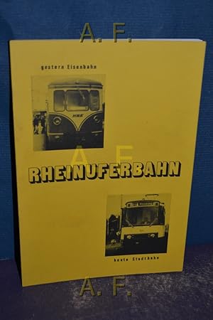 Imagen del vendedor de gestern Eisenbahn, Rhein-Uferbahn heute Stadtbahn. a la venta por Antiquarische Fundgrube e.U.