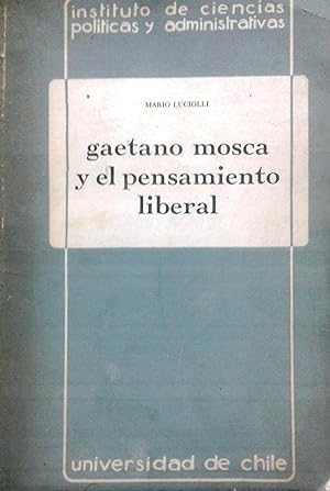 Gaetano Mosca y el pensamiento liberal