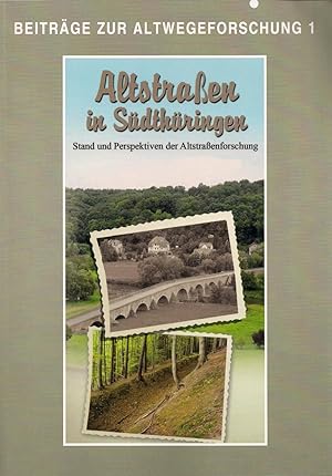 Seller image for Beitrge zur Altwegeforschung 1: Altstraen in Sdthringen. Stand und Perspektiven der Altstraenforschung for sale by Verlag Beier & Beran