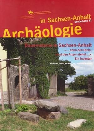 Seller image for Sonderband 11: Bauernsteine in Sachsen-Anhalt    ahnn den Stein, so uf den Anger stehet    Ein Inventar for sale by Verlag Beier & Beran