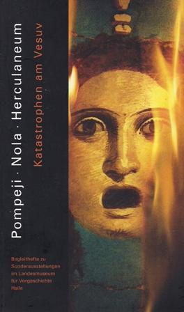 Seller image for Sonderausstellung Band 3: Pompeji Nola Herculaneum. Katastrophen am Vesuv for sale by Verlag Beier & Beran