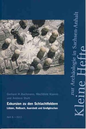Image du vendeur pour Exkursion zu den Schlachtfeldern Ltzen, Robach, Auerstedt und Grogrschen mis en vente par Verlag Beier & Beran