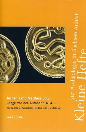 Seller image for Lange vor der Autobahn A 14: Archologie zwischen Peien und Bernburg for sale by Verlag Beier & Beran