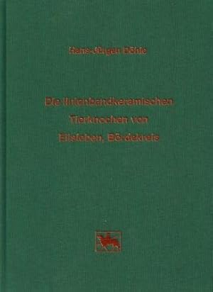 Imagen del vendedor de Band 47: Die linienbandkeramischen Tierknochen von Eilsleben, Brdekreis - Ein Beitrag zur neolithischen Haustierhaltung und Jagd in Mitteleuropa a la venta por Verlag Beier & Beran