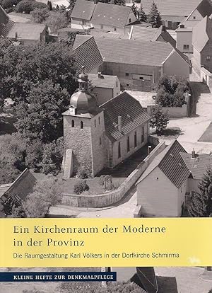 Image du vendeur pour Heft 5: Ein Kirchenraum der Moderne in der Provinz. Die Raumgestaltung Karl Vlkers in der Dorfkirche Schmirma mis en vente par Verlag Beier & Beran