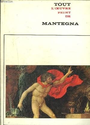 Bild des Verkufers fr MANTEGNA- COLLECTION TOUT L OEUVRE PEINT DE zum Verkauf von Le-Livre