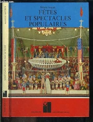 Bild des Verkufers fr FETES ET SPECTACLES POPULAIRES zum Verkauf von Le-Livre