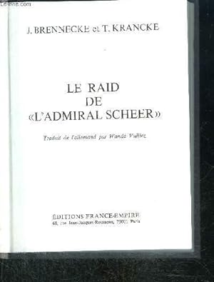 Bild des Verkufers fr LE RAID DE L ADMIRAL SCHEER zum Verkauf von Le-Livre