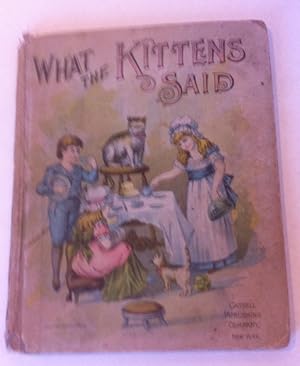Seller image for What the Kittens Said for sale by Bargain Finders of Colorado