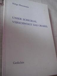 Unser Schicksal verschweigt das Orakel Gedichte