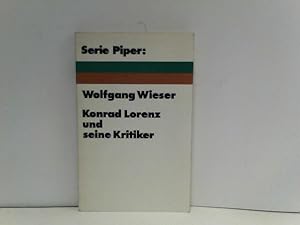 Konrad Lorenz und seine Kritiker - Zur Lage der Verhaltensforschung