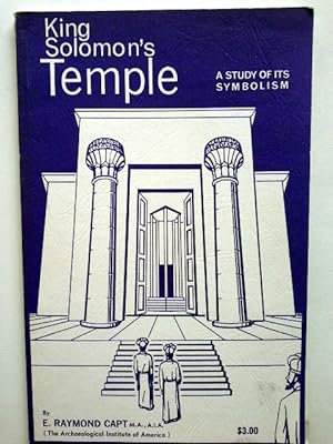 King Solomon's Temple: A Study of Its Symbolism