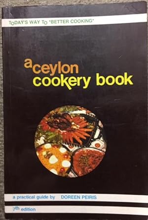 A Ceylon Cookery Book - a practical guide