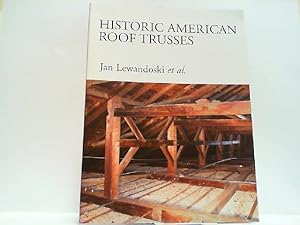 Bild des Verkufers fr Historic American Roof Trusses. zum Verkauf von Antiquariat Ehbrecht - Preis inkl. MwSt.