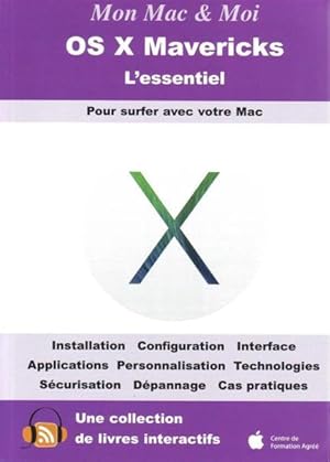 OS X Mavericks ; l'essentiel