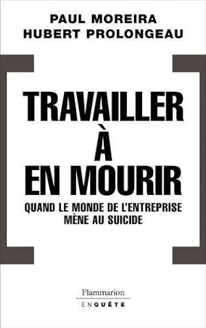 Seller image for Travailler  en mourir for sale by Chapitre.com : livres et presse ancienne