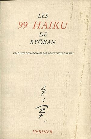 Seller image for Les 99 Haiku de Ryokan. for sale by Librairie In-Quarto