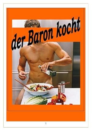 Bild des Verkufers fr der Baron kocht zum Verkauf von Rheinberg-Buch Andreas Meier eK